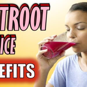 15 INCREDIBLE Benefits of Drinking BEETROOT JUICE Daily
