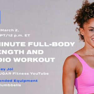 30-Minute Full-Body Strength and Cardio Workout With Ashley Joi