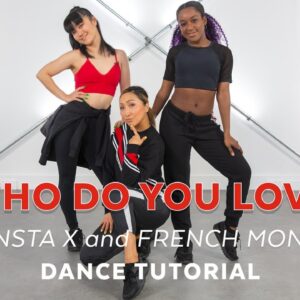 Learn Dance Moves to "Who Do You Love" by MONSTA X and French Montana
