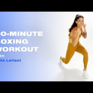 30-Minute Cardio Boxing Workout With Leila Leilani