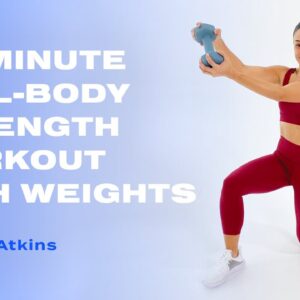 30-Minute Intense Full-Body Strength Workout With Weights