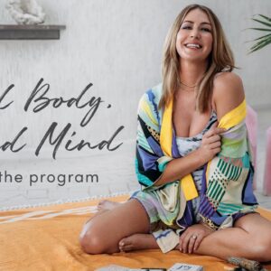 Tone It Up | Toned Body, Toned Mind 2.0 About the Program