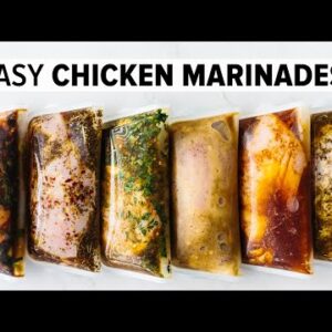 6 EASY CHICKEN MARINADES | amazing chicken breast recipe + freezer friendly meal prep