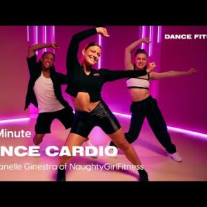 30-Minute Dance Cardio With Janelle Ginestra of Naughty Girl Fitness