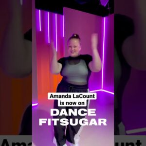 Amanda LaCount invites you to Dance Fitsugar | POPSUGAR Fitness