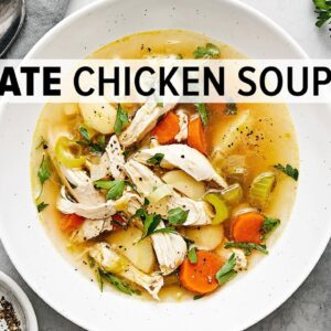 The best CHICKEN SOUP recipe for winter!